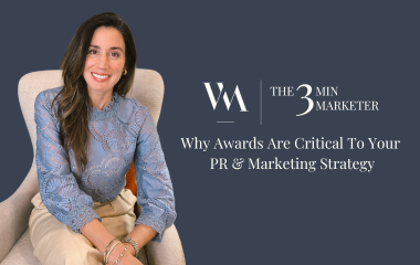 3 Min Marketer: Why awards are critical to your PR & Marketing Strategy